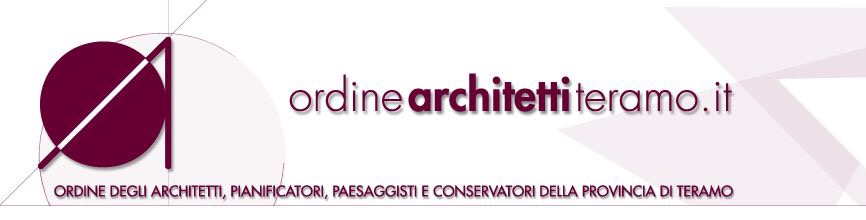 ORDINE DEGLI ARCHITETTI PPC DELLA PROVINCIA DI TERAMO EVIDENZIA ALCUNE CRITICITA’ SUI BANDI DEL COMUNE DI GIULIANOVA